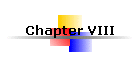 Chapter VIII